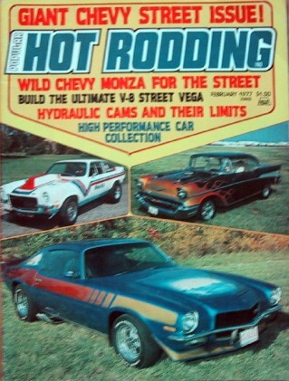 POPULAR HOT RODDING 1977 FEB - EVIL, WICKED, MEAN, & NASTY